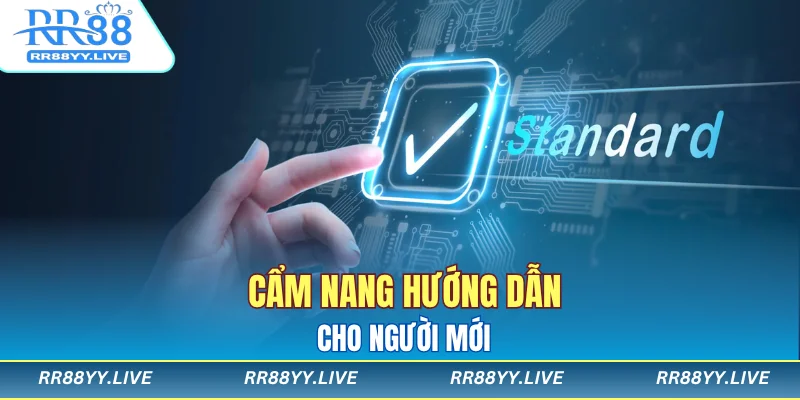 Cẩm nang hướng dẫn cho người mới