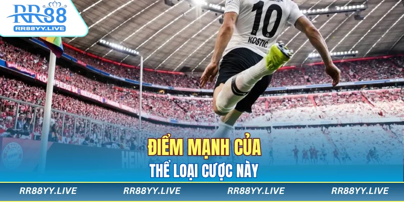 Điểm mạnh của thể loại cược này